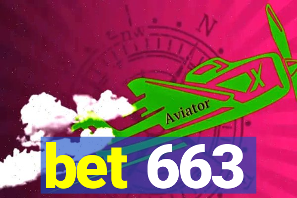 bet 663